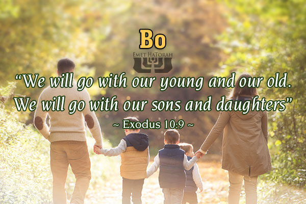 Parashat Bo - Exodus 10:1-13:16 | Emet HaTorah
